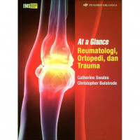 At a glance : reumatologi, ortopedi dan trauma