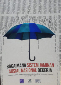 Bagaimana Sistem Jaminan Sosial Nasional Bekerja