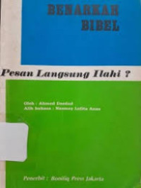 Benarkah bibel pesan langsung ilahi ?