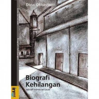 Biografi kehilangan : sebuah kumpulan puisi