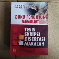 Buku penunutun membuat tesis,skripsi, disertasi, makalah