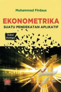 Ekonometrika : suatu pendekatan aplikatif : edisi 3