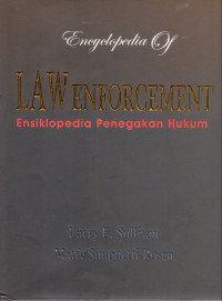 Encyclopedia of law enforcement volume 1