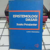 Epistemologi dasar : suatu pengantar