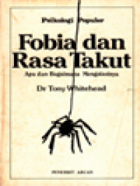 Fobia dan rasa takut