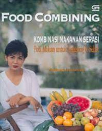 Food combining : kombinasi makanan serasi