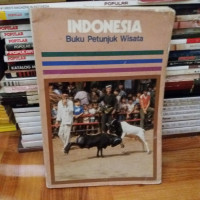 Indonesia : buku petunjuk wisata