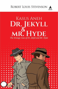 Kasus Aneh Dr.Jekyll & Mr. Hyde