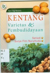 Kentang : varietas dan pembudidayaan