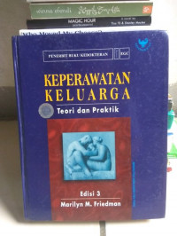 Keperawatan Keluarga : teori dan praktik edisi 3