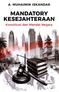 Mandatory Kesejahteraan: Konstitusi dan Mandat Negara