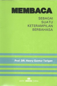 Membaca Sebagai suatu keterampilan berbahasa