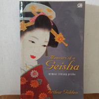 Memoirs of a geisha = Memoar Seorang Geisha