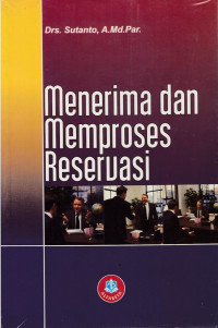 Menerima dan memproses reservasi