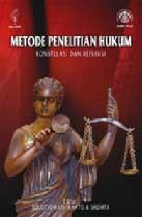 Metode penelitian hukum : konstelasi dan refleksi