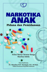 Narkotika anak : pidana dan pemidanaan