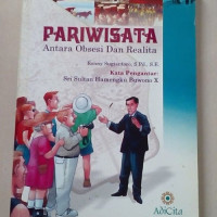 Pariwisata antara obsesi dan realita