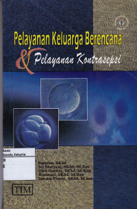 Pelayanan keluarga berencana dan pelayanan kontrasepsi