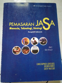 Pemasaran Jasa Manusia, Teknologi, Strategi, Jilid 1