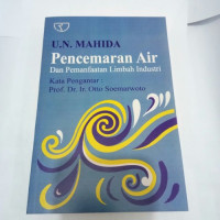 Pencemaran air dan pemanfaatan limbah industri