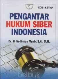 Pengantar hukum siber Indonesia