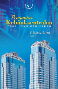 Pengantar Kebanksentralan: Teori Dan Kebijakan