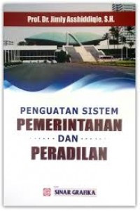 Penguatan sistem pemerintahan dan peradilan