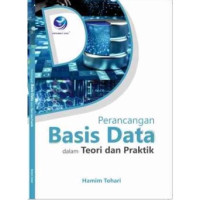 Perancangan Basis Data dalam teori dan praktik