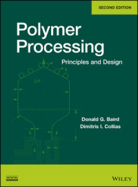 Polymer Processing : Principles and Design