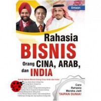 Rahasia bisnis orang Cina, Arab dan India