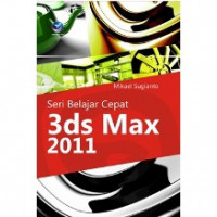 Seri belajar cepat 3ds Max 2011