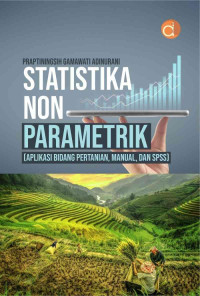 Statistika non parametrik (aplikasi bidang pertanian, manual, dan spss)