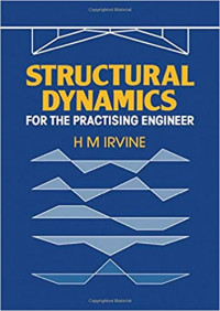 structural dynamics for the practising engineering