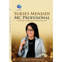 Sukses menjadi MC profesional positif kreatif inspiratif