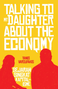 Talking To My Daughter About The Economy