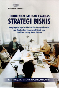 Teknik Analisis dan Evaluasi Strategi Bisnis