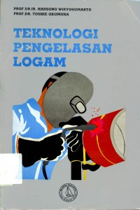 Teknologi pengelasan logam