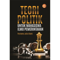 Teori politik untuk mahasiswa ilmu pemerintahan