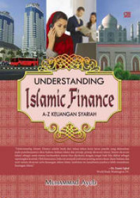 Understanding islamic finance: A-Z keuangan syariah