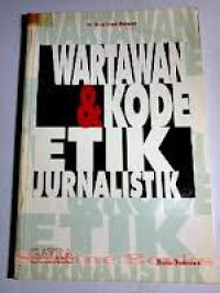 Wartawan dan kode etik jurnalistik