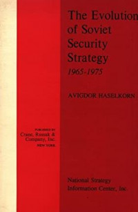 The evolution of Soviet security strategy 1965-1975