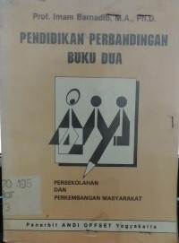 Pendidikan perbandingan buku dua : persekolahan dan perkembangan masyarakat