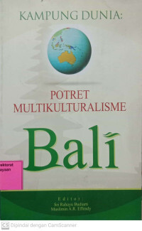 Kampung dunia : potret multikulturalisme bali