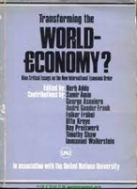 Transforming the world-economy?: nine critical essays on the new international economic order