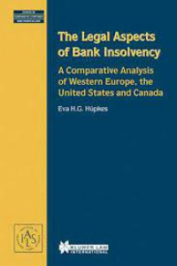 The legal aspects of bank insolvency: A comparative analysis of western europe, the united states and canada