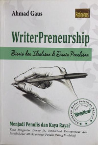 Writerpreneurship : bisnis dan idealisme di dunia penulisan