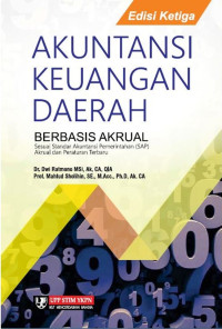 Akuntansi Keuangan Daerah Berbasis Akrual : Edisi 3