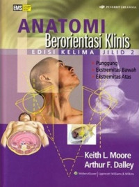 Anatomi berorientasi klinis : jilid 2