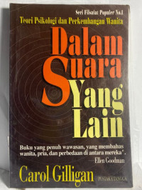 Dalam suara yang lain : teori psikologi dan perkembangan wanita