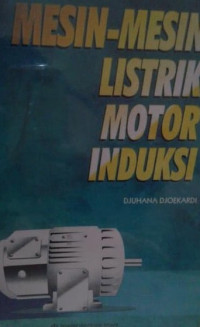 Mesin-mesin listrik motor induksi